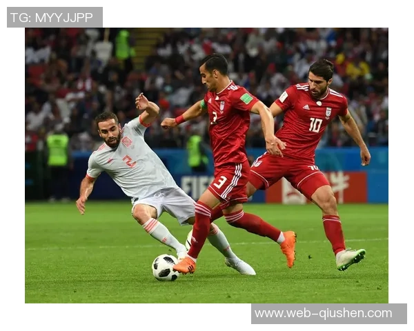 伊朗与西班牙激战正酣文字直播全程回顾与精彩瞬间分析
