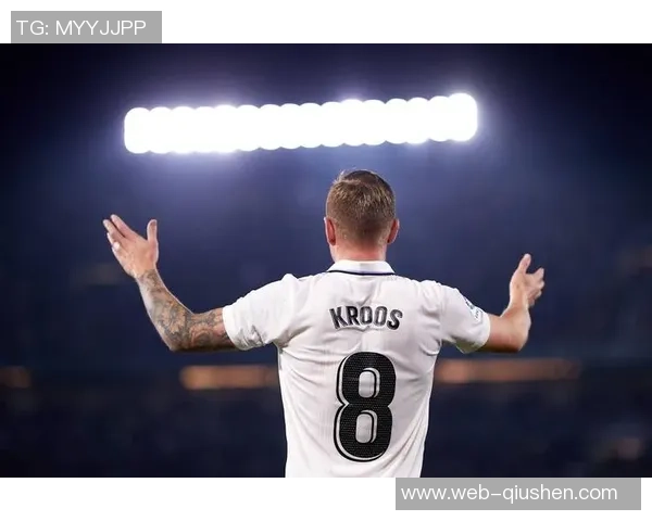 克罗斯:从中场指挥官到世界足球的璀璨明星之路 克罗斯:从中场指挥官到世界足球的璀璨明星之路